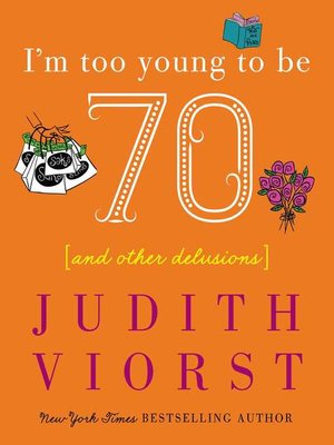 cover image of I'm Too Young to Be Seventy